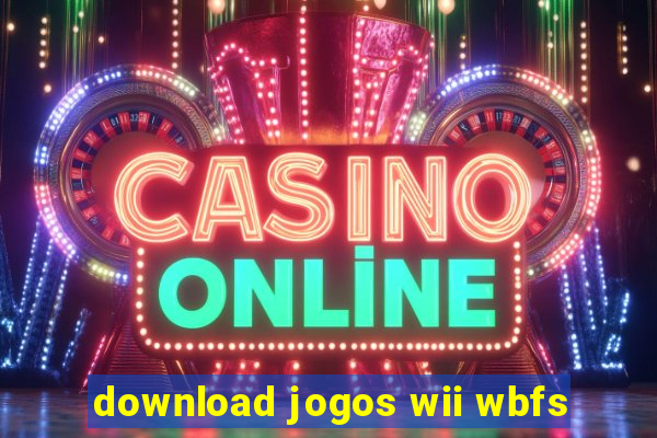 download jogos wii wbfs